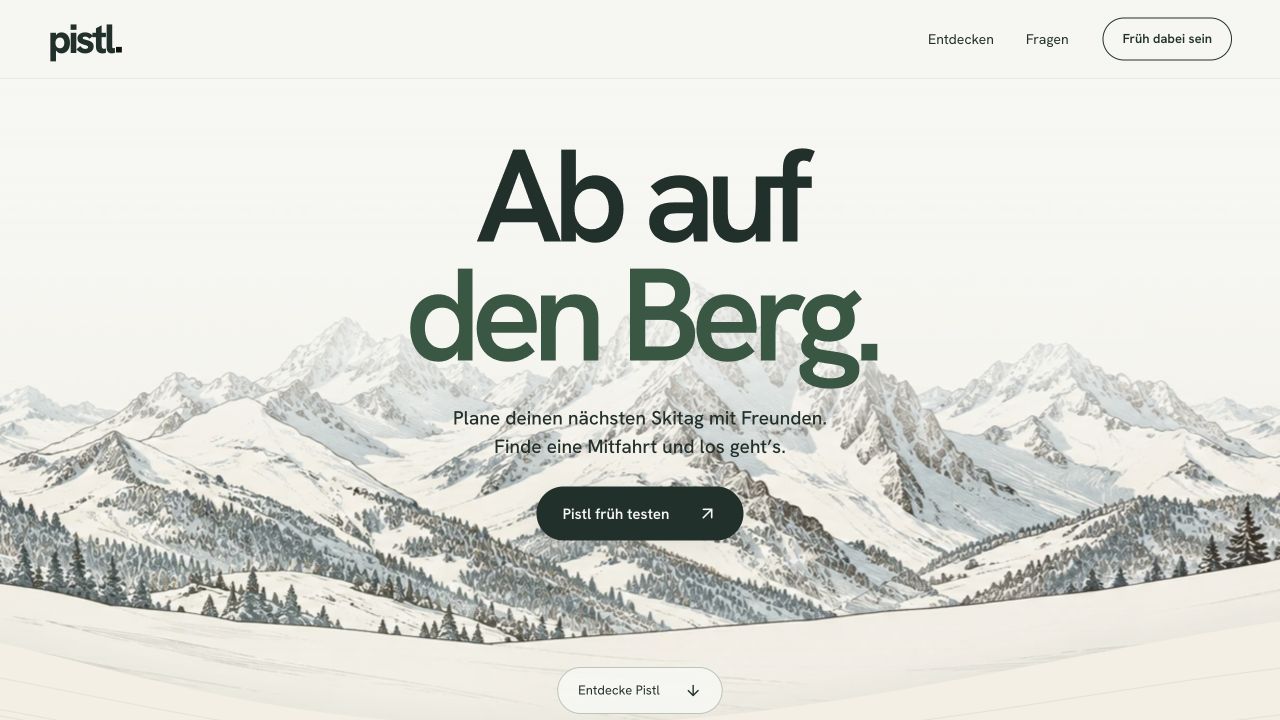 Meine Pistl-Website: klare Typografie über einem Bergpanorama, Navigation und Early-Access-Link.